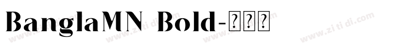 BanglaMN Bold字体转换